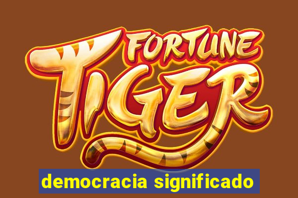 democracia significado